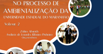 Lançamento do II Livro da AGA (Volume 2) LIVRO: Práticas Sustentáveis no processo de Ambientalização da Universidade Estadual do Maranhão