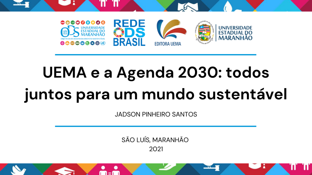 UEMA e a Agenda 2030 todos juntos para um mundo sustentável