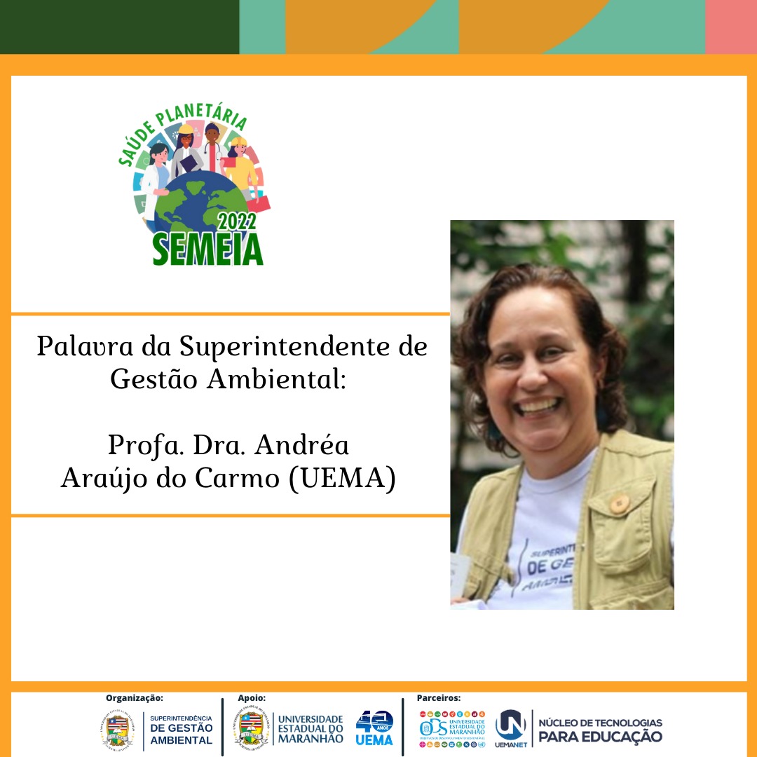 Programação SEMEIA 2022 – Palavra da Superintendente de Gestão Ambiental, Vice-Reitor e Reitor