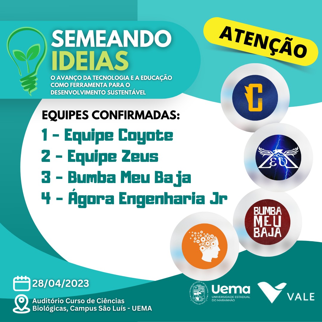 SEMEANDO IDEIAS: apresentações dos projetos especiais da UEMA