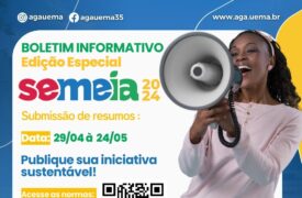 Chamada para Publicação no Boletim Informativo da Superintendência de Gestão Ambiental AGA/Uema – Edição Especial Semeia 2024 📘🌱