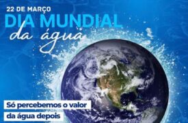 22 de março – ‘Dia Mundial da Água’
