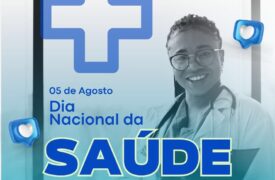 05 de agosto – Dia Nacional da Saúde