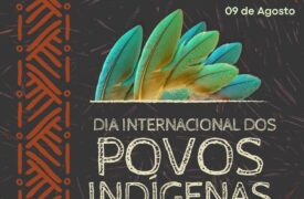 09 de agosto – Povos indígenas