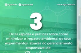 AGA/Uema, separou 3 dicas rápidas e práticas sobre como minimizar o impacto ambiental de seus experimentos através do gerenciamento responsável de resíduos químicos.