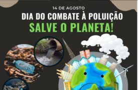 14 de agosto – Dia do Combate à Poluição