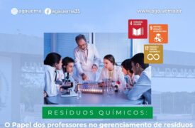 O Papel dos professores no gerenciamento de resíduos químicos: Liderança e responsabilidade!