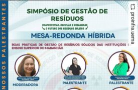 Mesa-Redonda Híbrida do Simpósio de Gestão de Resíduos Sólidos composta pela Prof.ª Dra. Andrea Araújo do Carmo – AGA