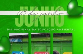 03 de Junho – Dia Nacional da Educação Ambiental