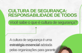CULTURA DE SEGURANÇA: RESPONSABILIDADE DE TODOS