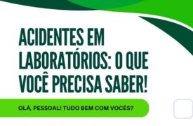 Acidentes em Laboratórios: o que você precisa saber!