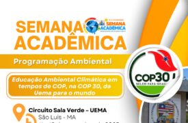 Semana Acadêmica da UEMA – Programação Ambiental