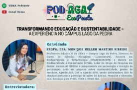 Pod-AGA – EcoPauta: Transformando  Educação e Sustentabilidade – a experiência no Campus Lago da Pedra