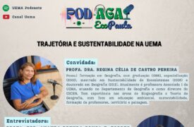 O novo episódio do PodAGA – Eco Pauta chegou trazendo uma conversa inspiradora sobre “Trajetória e Sustentabilidade na UEMA”