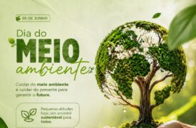 05 de Junho – Dia Mundial do Meio Ambiente