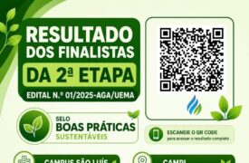Finalistas da 2ª etapa do Edital nº 01/2025 – AGA/UEMA | Selo Boas Práticas Sustentáveis!