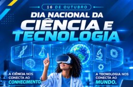 16 de outubro — Dia Nacional da Ciência e Tecnologia